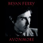 Ferry, Bryan. Avonmore - 