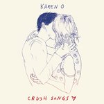 Karen O. Crush Songs - 