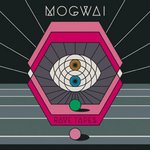 Mogwai. Rave Tapes - 