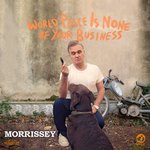 Morrissey. World Peace Is None Of Your Business - 