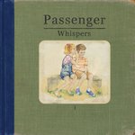 Passenger. Whispers - 