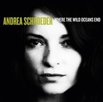 Schroeder, Andrea. Where The Wild Oceans End - 