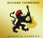 Thompson, Richard. Acoustic Classics - 